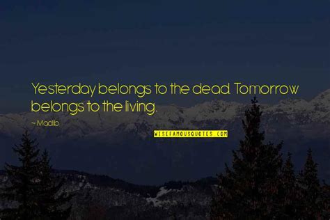 Living As If There Is No Tomorrow Quotes Top 30 Famous Quotes About