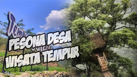 Pesona Desa Wisata Tempur Village Kabupaten Jepara Jawa Tengah Youtube