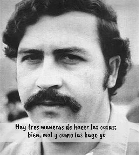Las Frases Míticas De Pablo Escobar El Narco Más Poderoso Del Mundo