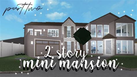 Bloxburg 2 Story Mini Mansion Part Two Speedbuild Youtube