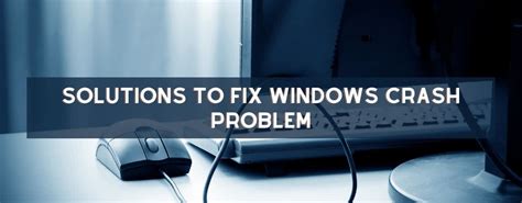 Top 7 Solutions To Fix Windows Crash Problem