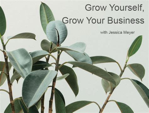 the idea garden » Grow Yourself, Grow Your Business