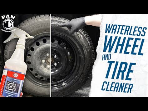 A WATERLESS Wheel Tire Cleaner The New Extra Tough Wheel Tire