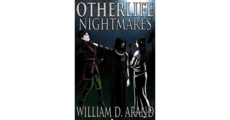 Otherlife Nightmares The Selfless Hero Trilogy By William D Arand