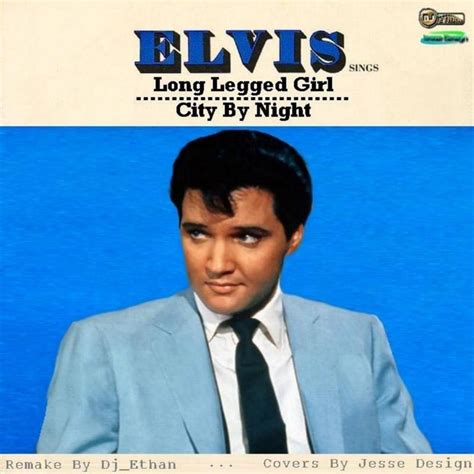Long Legged Girl With The Short Dress On Single Dj Ethan Cd Elvis New Dvd And Cds Elvis