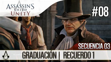 Assassin S Creed Unity Guia Walkthrough Secuencia Graduaci N Al My