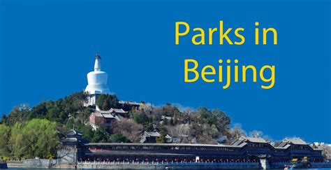 Parks In Beijing The 15 Best Parks To Visit In 2022