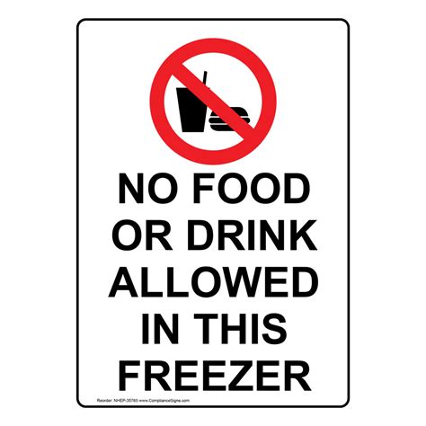 No Food Or Drink Allowed In This Freezer Sign With Symbol Nhe Sexiz Pix