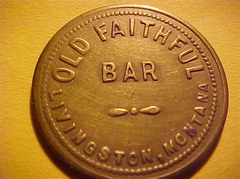 Livingston Montana Old Faithful Bar 10c Token
