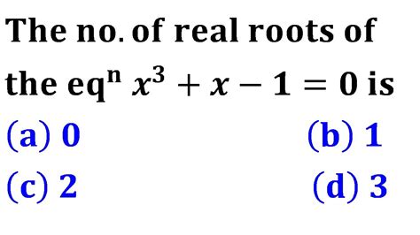 number of real roots of an equation descarte s rule of sign iit jam 2011 real analysis