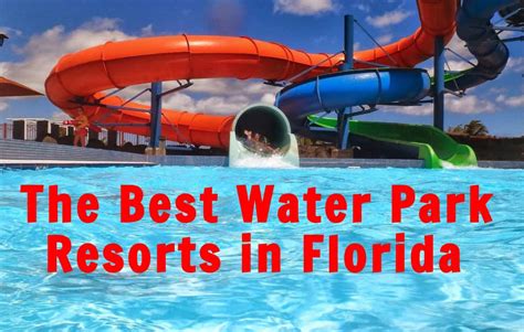 The Best Water Park Resorts In Florida