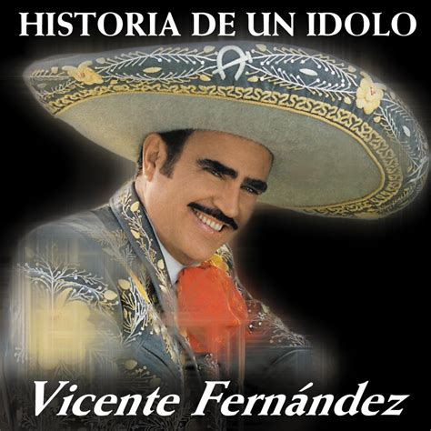 Vicente Fernandez Historia De Un Idolo Vol 1 Cd Del Bravo