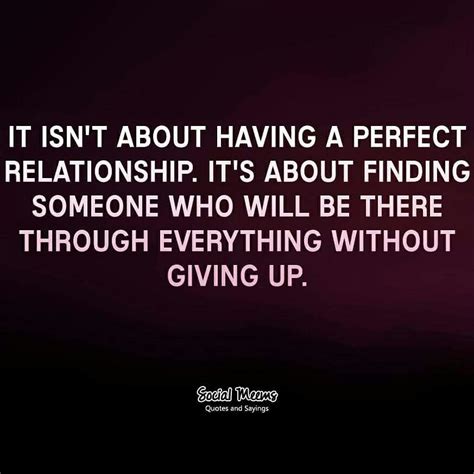 Perfect Relationship, Find Someone Who, Giving Up, Best Quotes