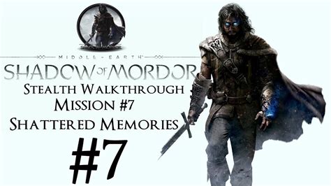 Middle Earth Shadow Of Mordor Stealth Walkthrough Part Mission