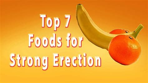 Best Foods For Harder Erection Top 7 Foods For Strong Erection Youtube