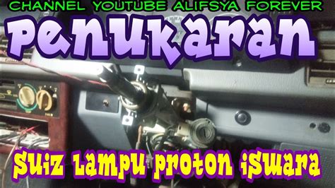 Maybe you would like to learn more about one of these? Alifsya forever iswara 12v cara tukar suiz lampu - YouTube