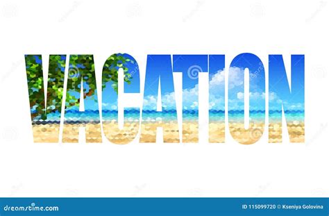 Vacation The Word Isolated On White Background With Texture In The