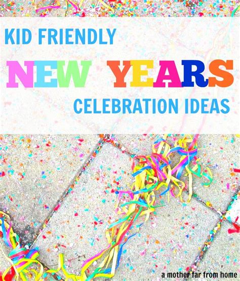 Awesomely Simple Kid Friendly New Years Eve Ideas New Years Eve
