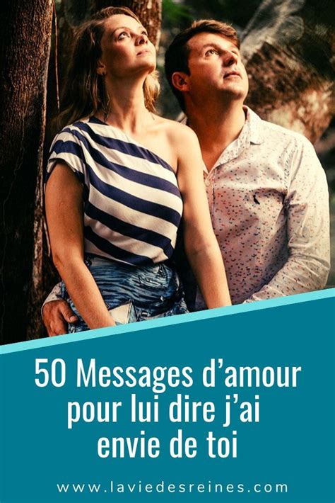 50 Messages Damour Pour Lui Dire Jai Envie De Toi Message Amour