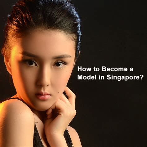 How To Become A Model In Singapore Create Talents And Models