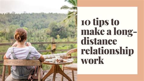 10 Tips To Make A Long Distance Relationship Work Youtube