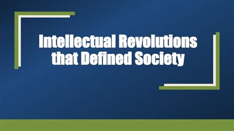Intellectual Revolutions That Defined Societypptx