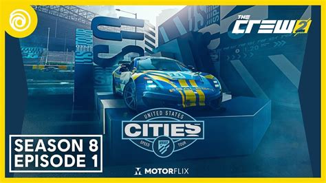 The Crew 2 Trailer Us Speed Tour Cities Season 8 Episode 1 Youtube