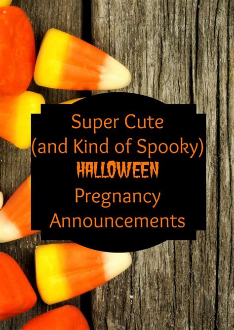 Announcement — ə nouns′mənt n. Super Cute (and Kind of Spooky) Halloween Pregnancy ...