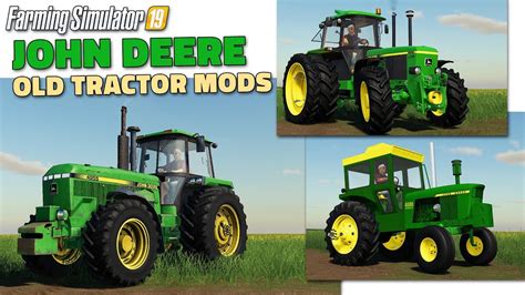 Fs19 Old John Deere Tractor Mods 2020 01 26 Review Youtube