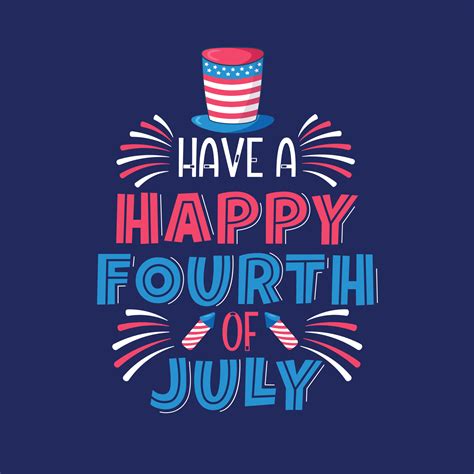 Have A Happy 4th Of July Happy Independence Day Lettering Free Vector