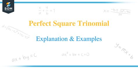 Perfect Square Trinomial Explanation And Examples Factoring Perfect Square Trinomials Article