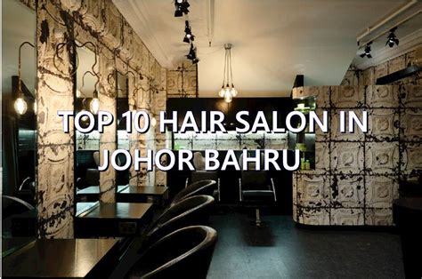 The lifts in hair salons in malaysia enable a barber to give better services. TOP 10 HAIR SALON IN JOHOR BAHRU (BLOG REVIEW) - Toppik ...