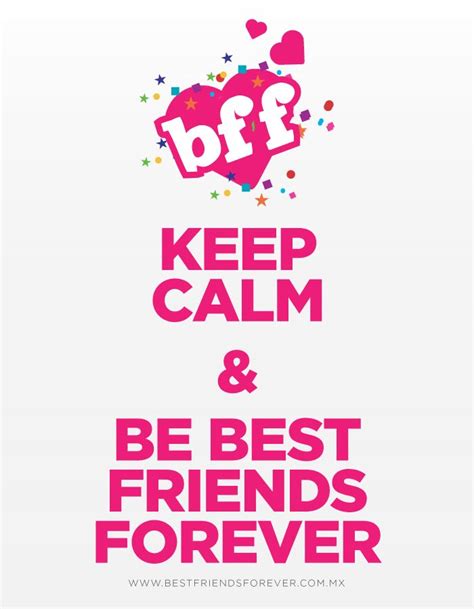 Keep Calm And Be Best Friends Forever Sad Quotes Inspirational Quotes