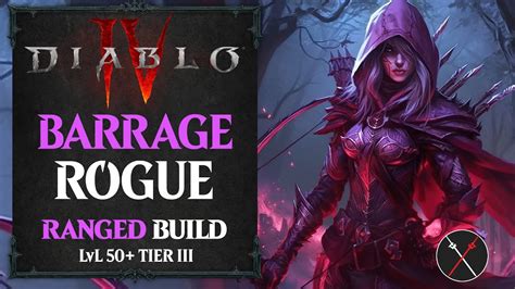 diablo 4 rogue bow build barrage endgame build level 50 youtube