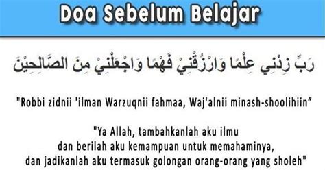 Belajar adalah kewajiban bagi setiap insan, bahkan islam memerintahkan belajar sejak kecil hingga ajal menjemput. Doa Sebelum Belajar Lengkap dengan Artinya - Mediasiana ...