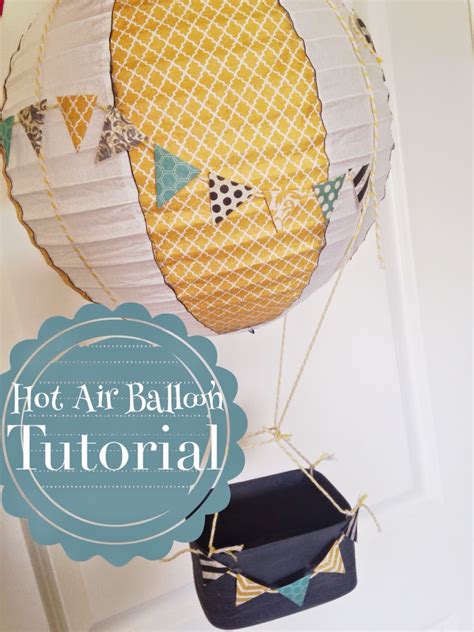 Hot Air Balloon Decoration Tutorial The Style Sisters