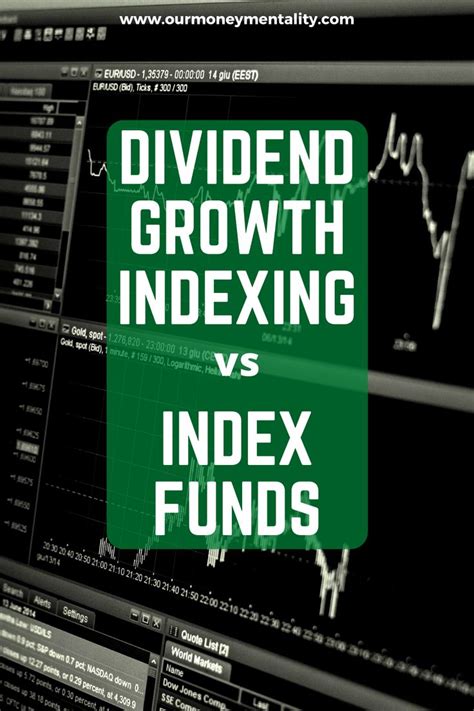 Dividend Growth Indexing Vs Index Funds Dividend Dividend Investing