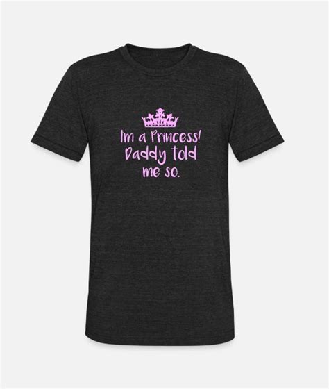 I M A Princess Ddlg Daddy Little Princess Brat Unisex Tri Blend T Shirt Spreadshirt