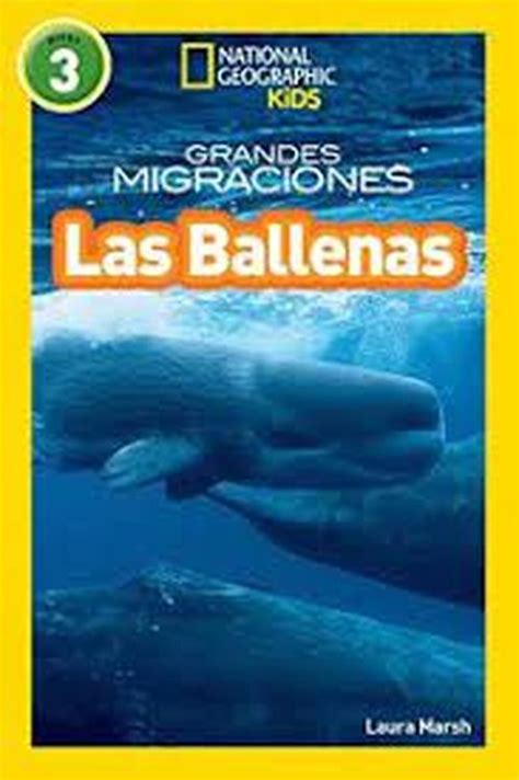 Grandes Migraciones Las Ballenas Great Migrations Whales National
