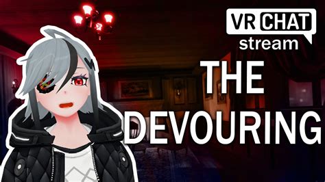The Devouring Vrchat Adventures Part 1 Youtube