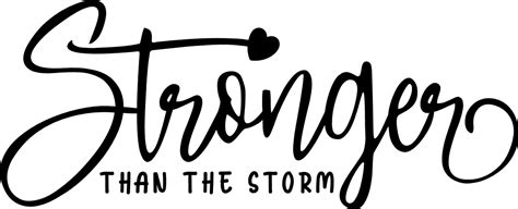 Positive Vibes T Shirt Design Stronger Than The Storm Free Svg File For Members Svg Heart