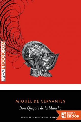 Clasicos para estudiantes don quijote de la mancha pdf libro fuente de : Libro Don Quijote de la Mancha (ed. Florencio Sevilla ...
