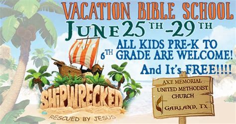 Shipwrecked Vacation Bible School June 25 29 Axe Memorial Umc