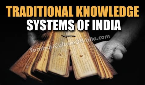 Traditional Knowledge Systems Of India