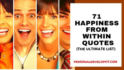 71 Happiness From Within Quotes The Ultimate List