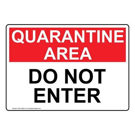 Quarantine Area Do Not Enter Sign Nhe 18383 Medical Facility