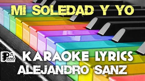 Mi Soledad Y Yo Alejandro Sanz Karaoke Lyrics Version Psr Youtube