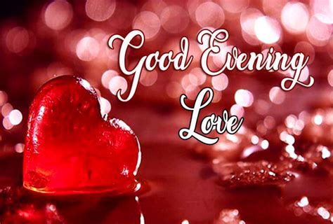 24 Good Evening Love Message To Make Her Smile With Images