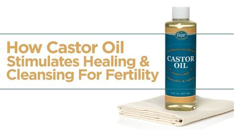 How Castor Oil Stimulates Healing And Cleansing For Fertility Youtube Castor Oil Packs