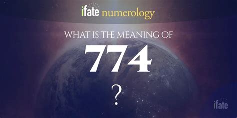 Number The Meaning Of The Number 774